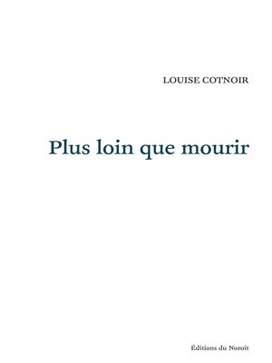 cover image of Plus loin que mourir